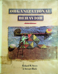 ORGANIZATIONAL BEHAVIOR, Fifth Edition