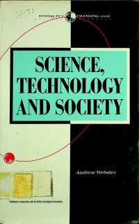 SCIENCE, TECHNOLOGY AND SOCIETY