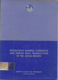 PRODUCTION SHARING CONTRACTS AND SIMILAR LEGAL TRANSACTIONS IN THE ASEAN REGION