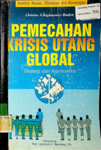 PEMECAHAN KRISIS UTANG GLOBAL: Strategi dan Kontroversi