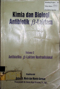 Kimia dan Biologi Antibiotik β-Laktam: Volume 2 Antibiotika β-Laktam Nontradisional