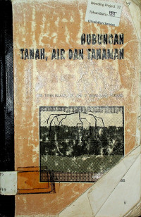 HUBUNGAN TANAH, AIR DAN TANAMAN