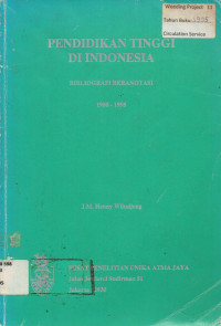 PENDIDIKAN TINGGI DI INDONESIA : BIBLIOGRAFI BERANOTASI 1980-1995