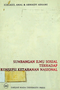 SUMBANGAN ILMU SOSIAL TERHADAP KONSEPSI KETAHANAN NASIONAL