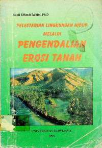 PELESTARIAN LINGKUNGAN HIDUP MELALUI PENGENDALIAN EROSI TANAH