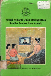 Fungsi Keluarga Dalam Meningkatkan Kualitas Sumber Daya Manusia