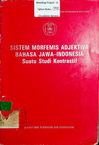 SISTEM MORFEMIS ADJEKTIVA BAHASA JAWA--INDONESIA Suatu Studi Kontrastif
