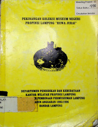 PEKINANGAN KOLEKSI MUSEUM NEGERI PROVINSI LAMPUNG 