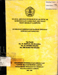 WUJUD, ARTI DAN FUNGSI PUNCAK-PUNCAK KEBUDAYAAN LAMA DAN ASLI BAGI MASYARAKAT LAMPUNG