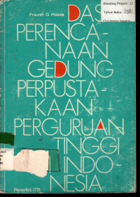 DASAR PERENCANAAN GEDUNG PERPUSTAKAAN PERGURUAN TINGGI INDONESIA