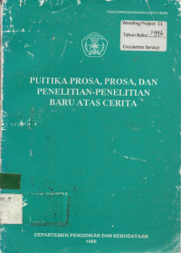 PUITIKA PROSA, PROSA, DAN PENELITIAN-PENELITIAN BARU ATAS CERITA