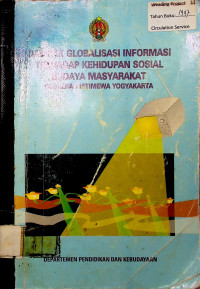 Dampak globalisasi informasi terhadap kehidupan sosial budaya  masyarakat di daerah istimewa Yogyakarta.