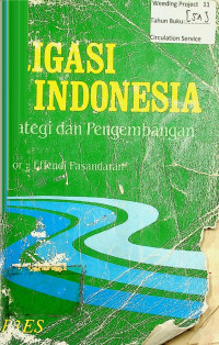 IRIGASI DI INDONESIA: Strategi dan Pengembangan