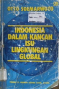 INDONESIA DALAM KANCAH ISU LINGKUNGAN GLOBAL