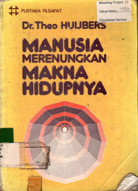 MANUSIA MERENUNGKAN MAKNA HIDUPNYA