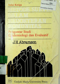 METODE SURVEI DALAM KEDOKTERAN KOMUNITAS : Pengantar Studi Epidemiologi dan Evaluatif Edisi Ketiga