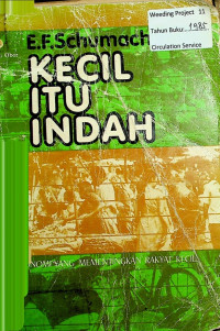 KECIL ITU INDAH: ILMU EKONOMI YANG MEMENTINGKAN RAKYAT KECIL