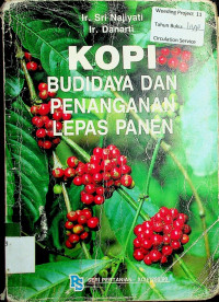 KOPI BUDIDAYA DAN PENANGANAN LEPAS PANEN