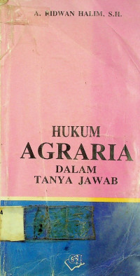 HUKUM AGRARIA DALAM TANYA JAWAB