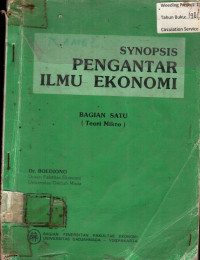 SYNOPSIS PENGANTAR ILMU EKONOMI, BAGIAN SATU (Teori Mikro)