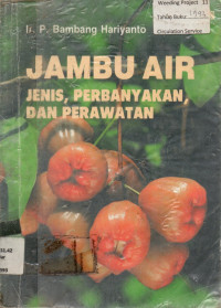 JAMBU AIR JENIS, PERBANYAKAN, DAN PERAWATAN