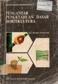 PENGANTAR PENGETAHUAN DASAR HORTIKULTURA