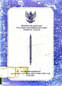 PEDOMAN PELAKSANAAN TATA NIAGA DAN PENGOLAHAN KOPI OLEH KUD / PUSKUD