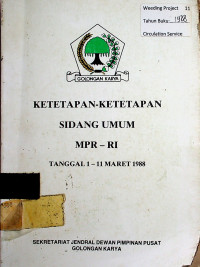 KETETAPAN-KETETAPAN SIDANG UMUM MPR-RI TANGGAL 1-11 MARET 1988