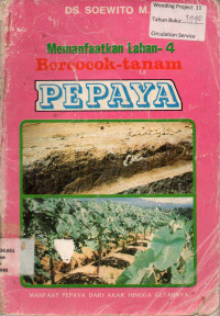 Memanfaatkan Lahan-4 Bercocok-tanam PEPAYA