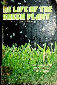 THE LIFE OF THE GREEN PLANT THIRD EDITION