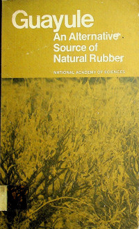 Guayule: An Alternative Source of Natural Rubber