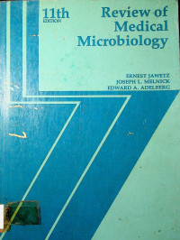 Review of Medical Microbiology, ELEVEN EDITION