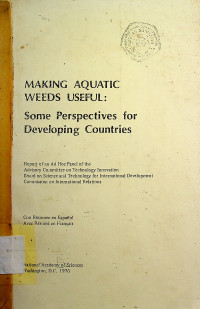 MAKING AQUATIC WEEDS USEFUL:  Some Perpectives for Developing Countries