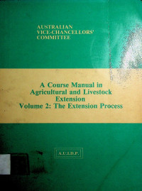 A Course Manual in Agricultural and Livestock Extension Volume 2: The Extension Process
