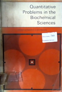 Quantitative Problems in the Biochemical Sciences