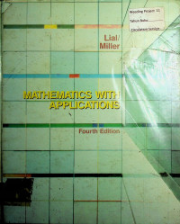 MATHEMATICS WITH APPLICATIONS Fourth Edition