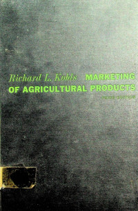 MARKETING OF AGRICULTURAL PRODUCTS, THIRD EDITION