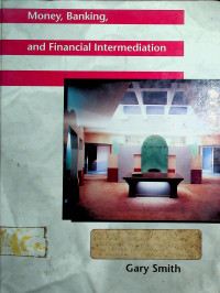 Money, Banking and Financial Intermediation