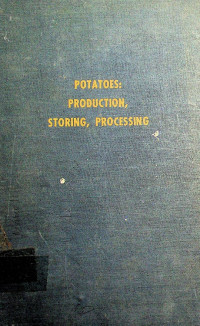 POTATOES: PRODUCTION, STORING, PROCESSING