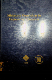 Midcourse Corrections in Engineering Education