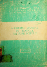 A COURSE MANUAL IN TROPICAL PASTURE SCIENCE