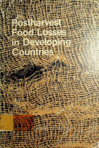 Postharvest Food Losses in Developing Countries.