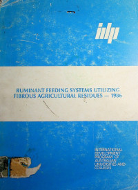 RUMINANT FEEDING SYSTEM UTILIZING FIBROUS AGRICULTURAL RESIDUES-1986