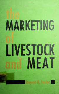 THE MARKETING OF LIVESTOCK AND MEAT