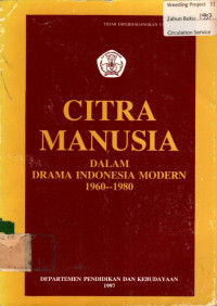 CITRA MANUSIA DALAM DRAMA INDONESIA MODERN 1960-1980