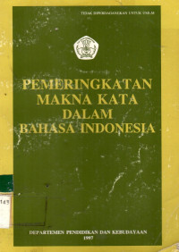 PEMERINGKATAN MAKNA KATA DALAM BAHASA INDONESIA