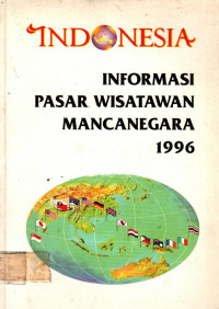 INFORMASI PASAR WISATAWAN MANCANEGARA 1996