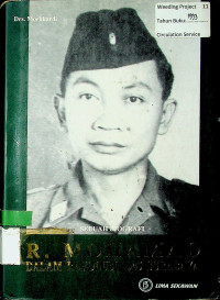 SEBUAH BIOGRAFI R. MOHAMAD DALAM REVOLUSI 1945 SURABAYA