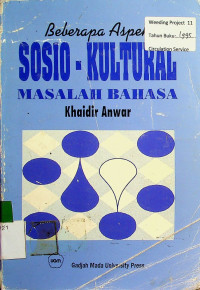 Beberapa Aspek SOSIO-KULTURAL MASALAH BAHASA