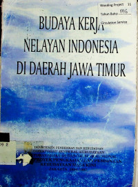 BUDAYA KERJA NELAYAN INDONESIA DI DAERAH JAWA TIMUR